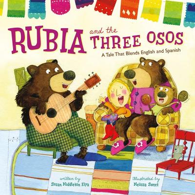 Rubia and the Three Osos: A Tale That Blends English and Spanish book