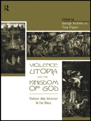 Violence, Utopia and the Kingdom of God book