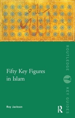 Fifty Key Figures in Islam book