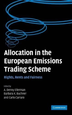Allocation in the European Emissions Trading Scheme by A Denny Ellerman