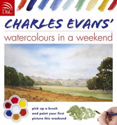 Charles Evans' Watercolours in a Weekend book