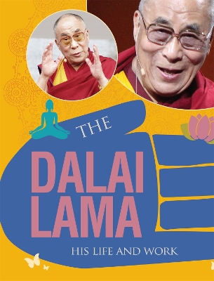 The Dalai Lama by Cath Senker