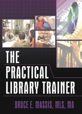 The Practical Library Trainer by Ruth C Carter