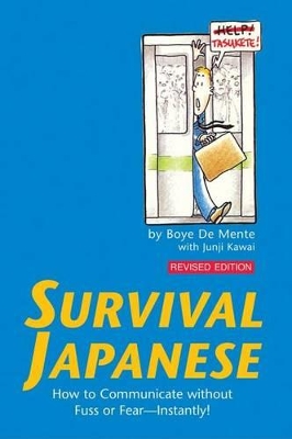 Survival Japanese by Boye Lafayette De Mente
