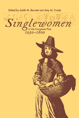 Singlewomen in the European Past, 1250-1800 book