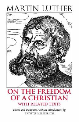 On the Freedom of a Christian by Martin Luther