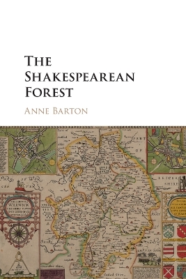 The The Shakespearean Forest by Anne Barton