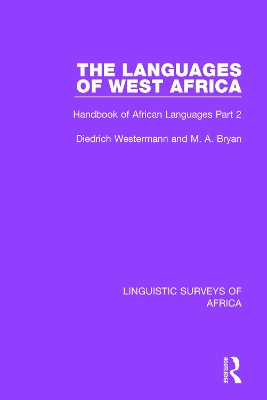 The Languages of West Africa: Handbook of African Languages Part 2 by Diedrich Westermann