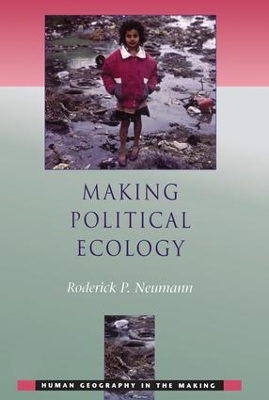 Making Political Ecology by Rod Neumann