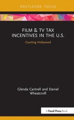 Film & TV Tax Incentives in the U.S. by Glenda Cantrell