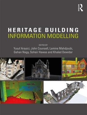 Heritage Building Information Modelling by Yusuf Arayici