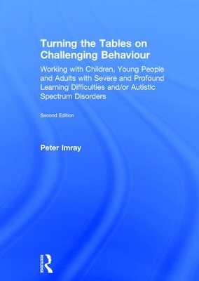Turning the Tables on Challenging Behaviour by Peter Imray
