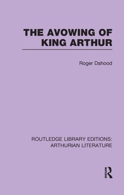Avowing of King Arthur by Roger Dahood