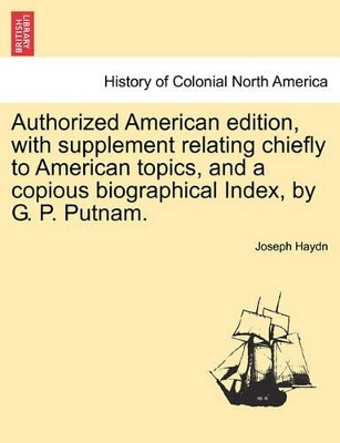 Authorized American Edition, with Supplement Relating Chiefly to American Topics, and a Copious Biographical Index, by G. P. Putnam. book