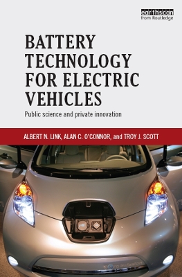 Battery Technology for Electric Vehicles: Public science and private innovation by Albert Link