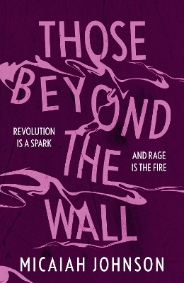 Those Beyond the Wall: The gripping new novel from the #1 Sunday Times bestselling author, shortlisted for the 2024 Ursula K. Le Guin Prize for Fiction book