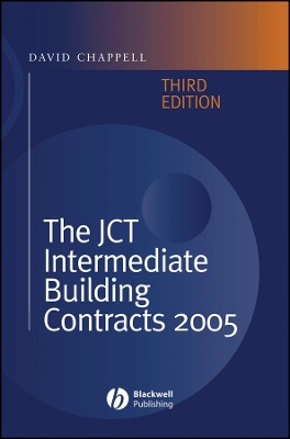 The JCT Intermediate Building Contracts 2005 by David Chappell