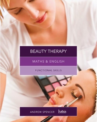 Maths & English for Beauty Therapy: Functional Skills book