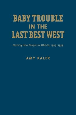 Baby Trouble in the Last Best West book