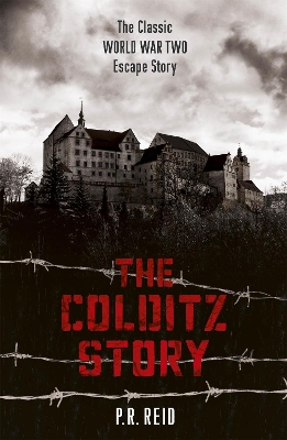 Colditz Story by P R Reid