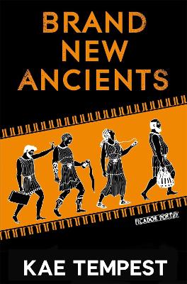 Brand New Ancients by Kae Tempest