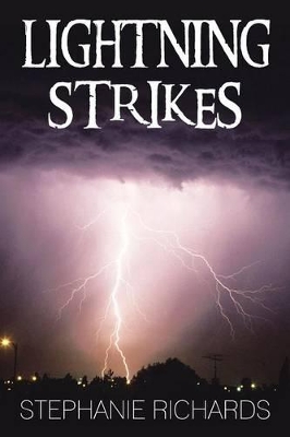 Lightning Strikes by Stephanie Richards