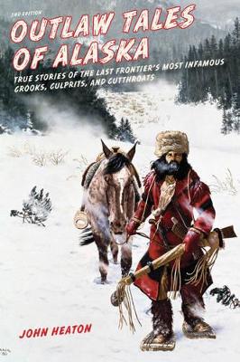 Outlaw Tales of Alaska book