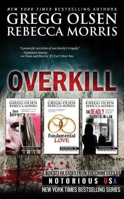 Overkill (True Crime Box Set, Notorious USA) book