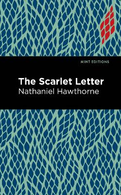 The Scarlet Letter by Nathaniel Hawthorne