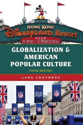 Globalization and American Popular Culture book