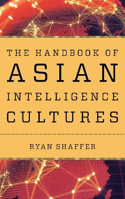 The Handbook of Asian Intelligence Cultures book