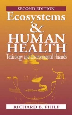 Ecosystems and Human Health by Richard B. Philp
