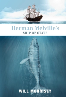 Herman Melville`s Ship of State book