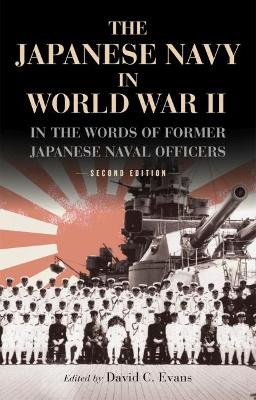 The Japanese Navy in World War II by David C. Evans