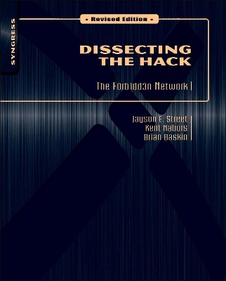 Dissecting the Hack: The F0rb1dd3n Network, Revised Edition book