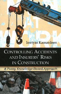 Controlling Accidents & Insurers' Risks in Construction book