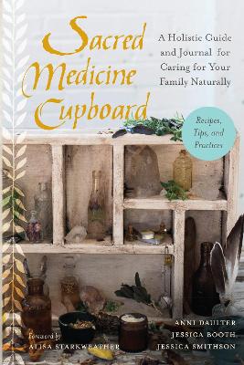 Sacred Medicine Cupboard book