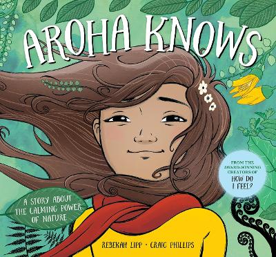 Aroha Knows: A story about the calming power of nature book