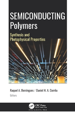 Semiconducting Polymers: Synthesis and Photophysical Properties book