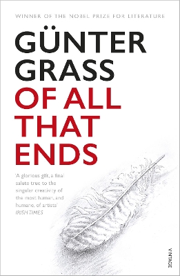 Of All That Ends by Günter Grass