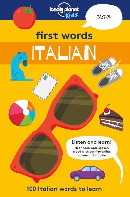 First Words - Italian by Lonely Planet Kids