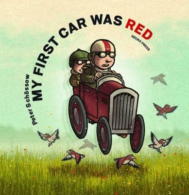 My First Car was Red by Peter Schossow