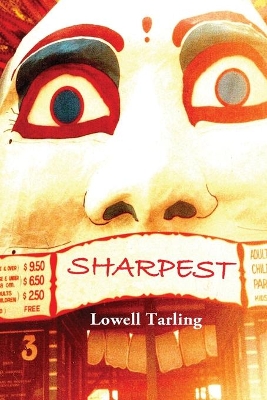 SHARPEST: The Biography of Martin Sharp - Volumes 1 & 2 book