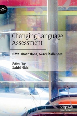 Changing Language Assessment: New Dimensions, New Challenges book