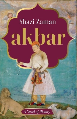 Akbar a Novel of History book