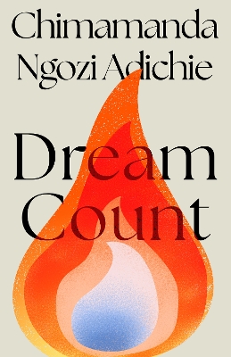 Dream Count by Chimamanda Ngozi Adichie