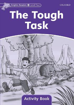 Dolphin Readers Level 4: The Tough Task Activity Book by Craig Wright