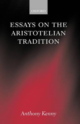 Essays on the Aristotelian Tradition book