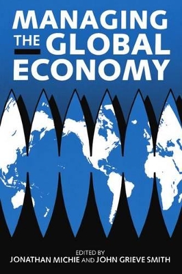 Managing the Global Economy by Jonathan Michie