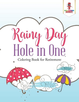 Rainy Day Hole in One book